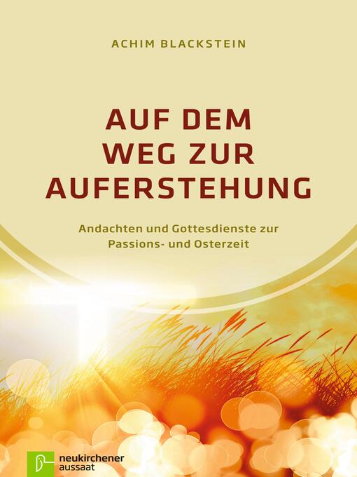 Title details for Auf dem Weg zur Auferstehung by Achim Blackstein - Available